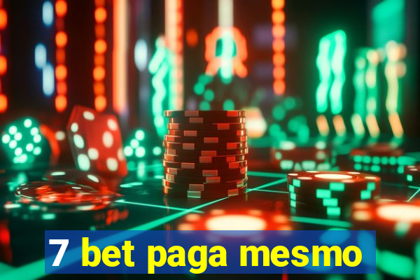 7 bet paga mesmo